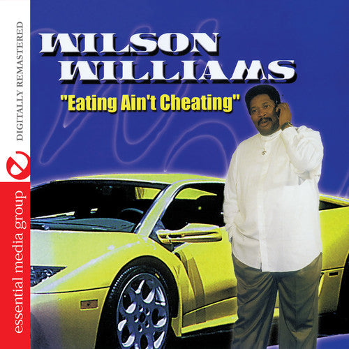 Willie Williams: Eating Ain't Cheating - CD