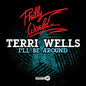 Terri Wells: I'll Be Around - CD