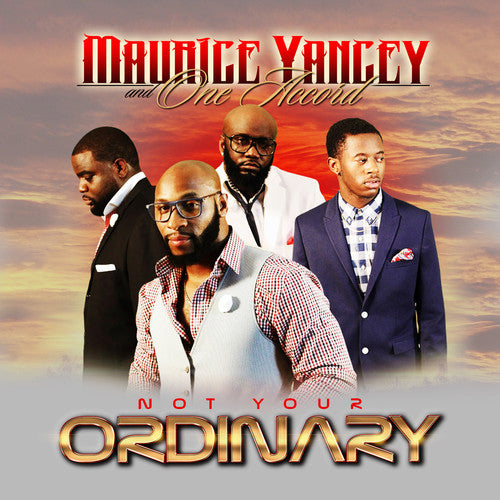 Maurice Yancey & One Accord: Not Your Ordinary - CD