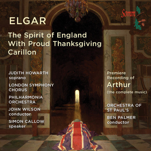 Elgar / Howarth / Callow / Wilson: Spirit of England / Binyon Settings - CD