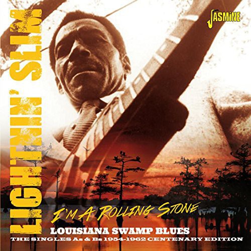 Lightnin' Slim: I'm a Rolling Stone-Louisiana Swamp Blues: Singles - CD