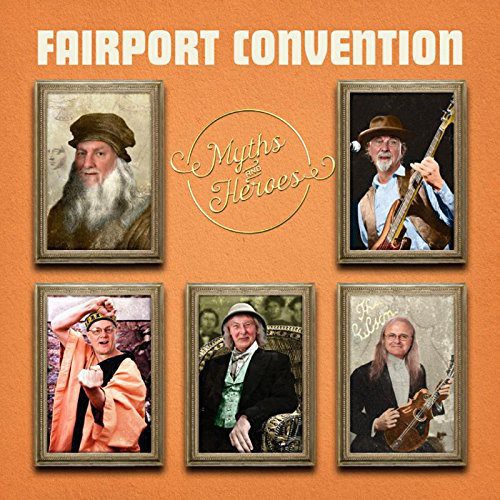 Fairport Convention: Myths & Heroes - CD