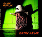 Gurf Morlix: Eatin at Me - CD