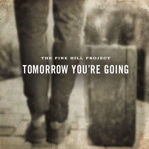 Pine Hill Project (Featuring Richard Shi: Tomorrow You're Going - CD