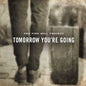Pine Hill Project (Featuring Richard Shi: Tomorrow You're Going - CD