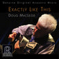 Doug MacLeod: Exactly Like This - CD
