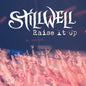 Stillwell: Raise It Up - CD