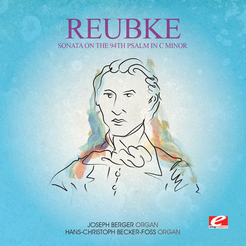 Reubke: Sonata on the 94th Psalm in C Min - CD