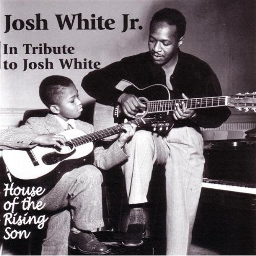 Josh White Jr.: In Tribute to Josh White: House of Rising Son - CD