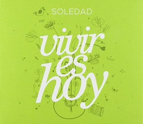Soledad: Vivir Es Hoy - CD