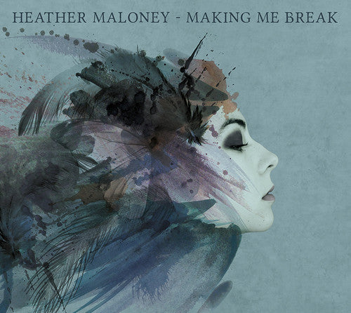 Heather Maloney: Making Me Break - CD