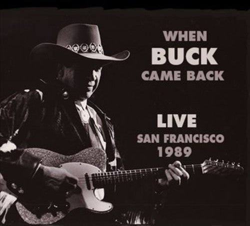 Buck Owens: When Buck Came Back Live San Francisco 1989 - CD
