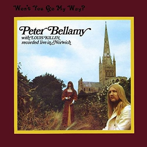 Peter Bellamy: Won't You Go My Way - CD