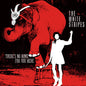 The White Stripes: There's No Home for You Here / I Fought Piranhas - 7-INCH SINGLE