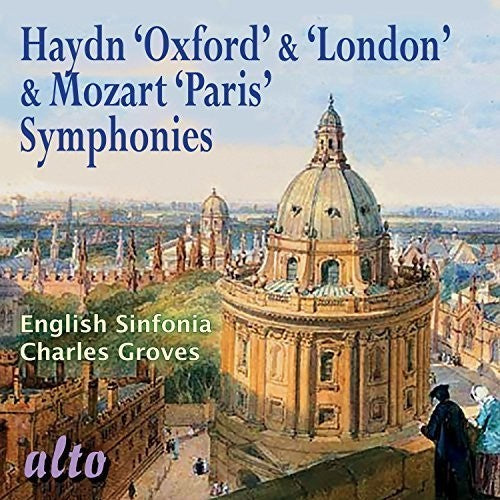 Haydn / Mozart / English Sinfonia / Groves, Charles: Oxford & London Symphonies / Paris Symphony - CD