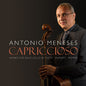 Antonio Meneses: Capriccioso: Works for Solo Cello - CD