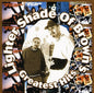 Lighter Shade of Brown: Greatest Hits - CD