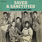 Saved & Sanctified: Songs of the Jade Label: Saved & Sanctified: Songs of the Jade Label - VINYL