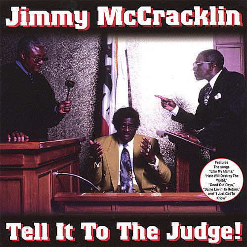 Jimmy McCracklin: Tell It to the Judge - CD