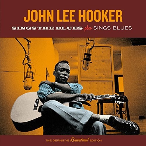 John Lee Hooker: Sings the Blues + Sings Blues - CD