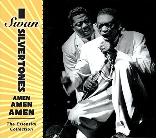 The Swan Silvertones: Amen Amen Amen: The Essential Collection - CD