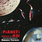 I Pianeti Contro Di Noi / O.S.T.: I Pianeti Contro Di Noi (Original Soundtrack) - CD