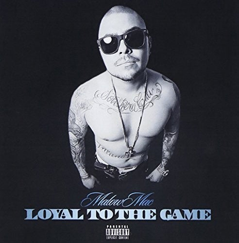 Malow Mac: Loyal to the Game - CD
