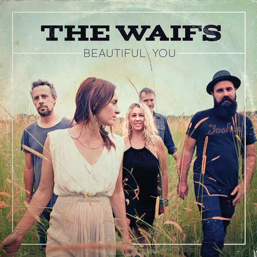 The Waifs: Beautiful You - CD