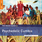 Various Artists: Rough Guide to Psychedelic Cumbia - CD