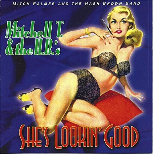 Mitchell T. Palmer: She's Lookin' Good - CD