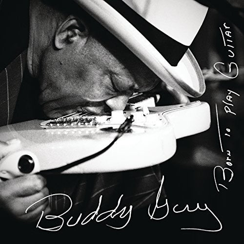 Buddy Guy: Born To Play Guitar - CD