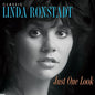 Linda Ronstadt: Just One Look: Classic Linda Ronstadt - CD