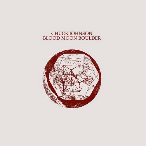 Chuck Johnson: Blood Moon Boulder - VINYL