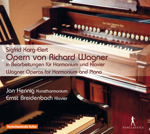 Karg-Elert / Hennig / Breidenbach: Wagner Operas for Harmonium & Piano - CD