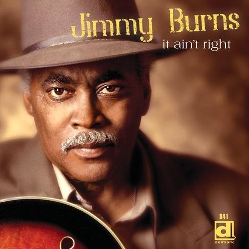 Jimmy Burns: It Ain't Right - CD
