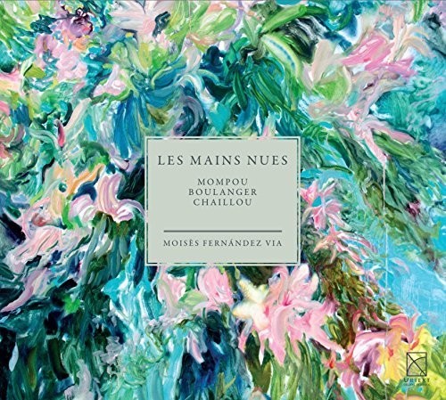 Mompou / Moises Fernandez via: Les Mains Nues - the Bare Hands - CD