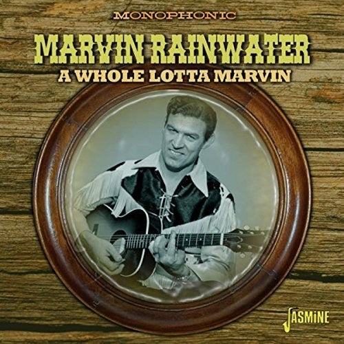Marvin Rainwater: Whole Lotta Marvin - CD