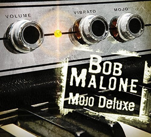 Bob Malone: Mojo Deluxe - CD