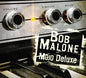 Bob Malone: Mojo Deluxe - CD