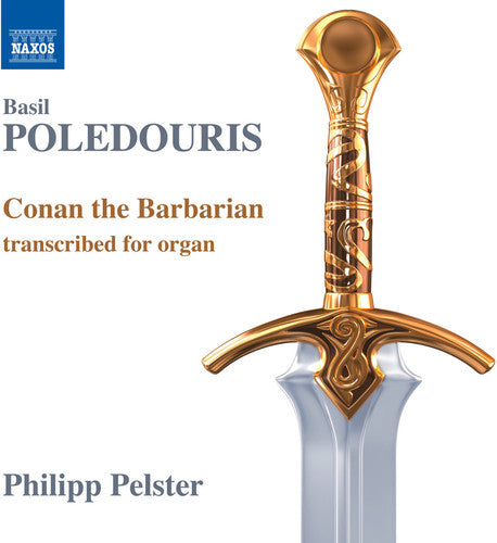 Poledouris / Pelster, Philipp: Conan the Barbarian - Transcribed for Organ - CD