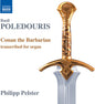 Poledouris / Pelster, Philipp: Conan the Barbarian - Transcribed for Organ - CD