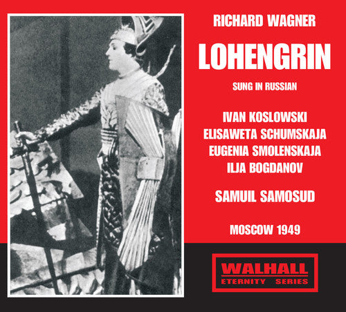 Wagner / Koslowski / Schumskaja / Udssr Radio Sym: Lohengrin - CD