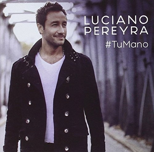 Luciano Pereyra: Tu Mano - CD