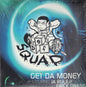 Def Squad: Get Da Money - VINYL