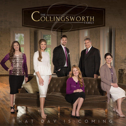 The Collingsworth Family: That Day Is Coming - CD