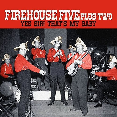 The Firehouse Five Plus Two: Yes Sir - That's My Baby - VINYL