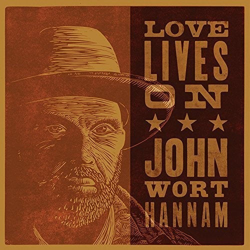 John Wort Hannam: Love Lives on - CD