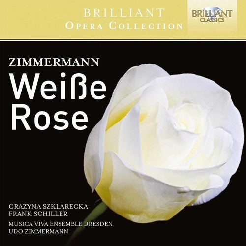 Zimmermann / Szklareck / Musica Viva Ensemble: Udo Zimmermann: Weisse Rose - CD