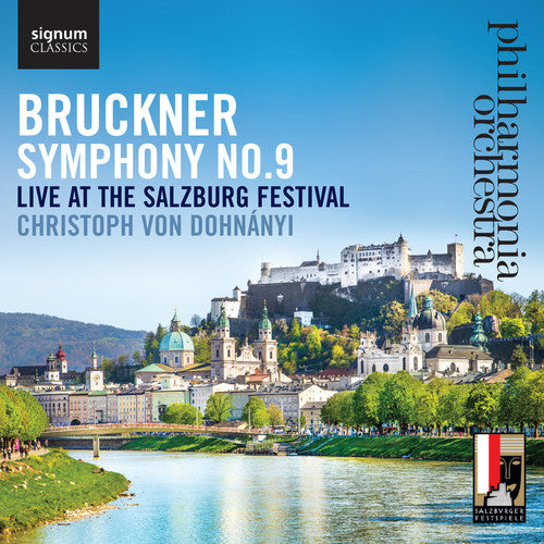 Bruckner / Philharmonia Orchestra / Dohnanyi: Symphony No. 9 Live at the Salzburg Festival - CD