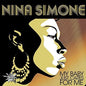 Nina Simone: My Baby Just Cares for Me - VINYL